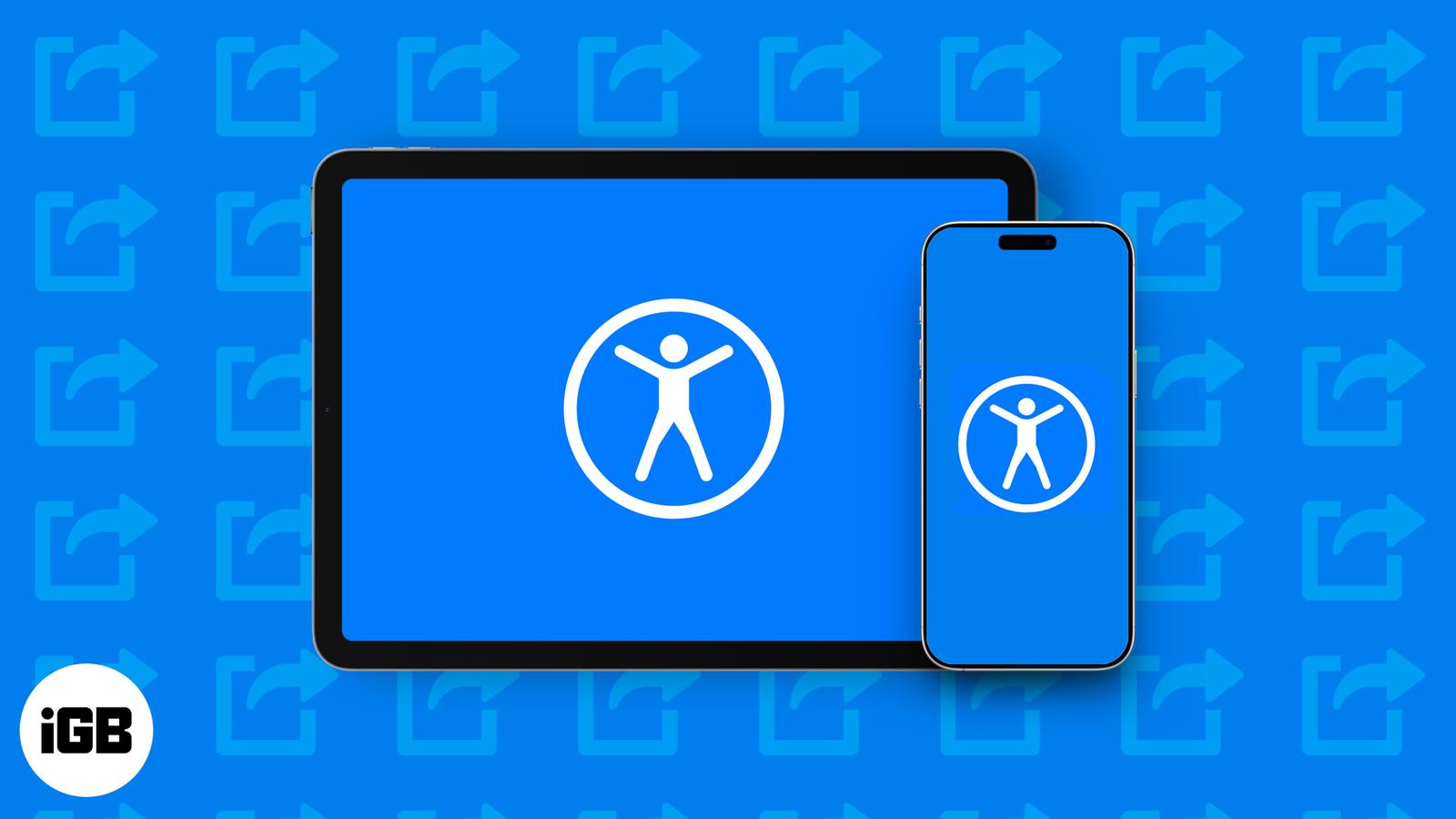 How to Use Accessibility Shortcut on iPhone and iPad