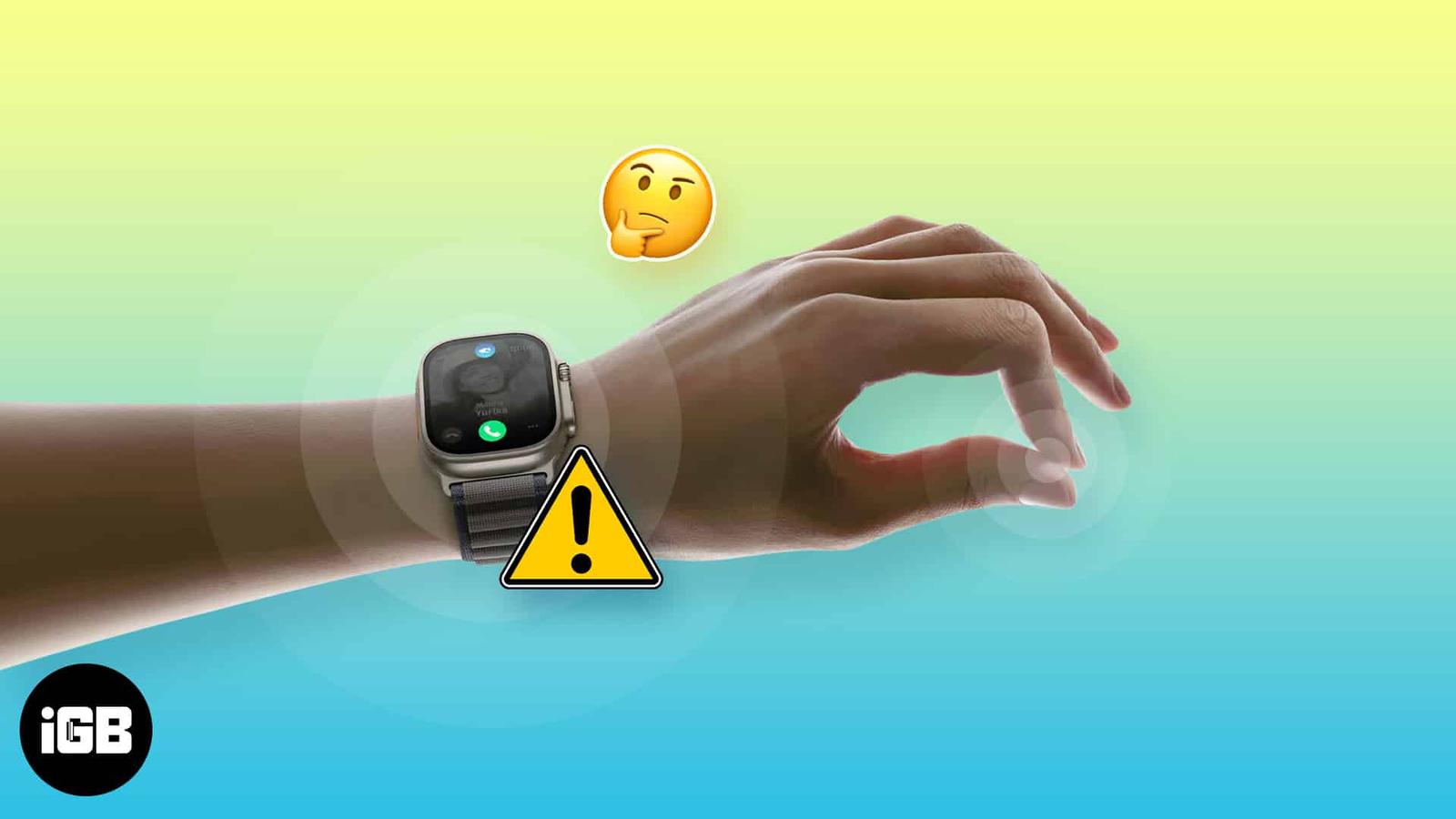Apple Watch Double Tap gesture not working? 9 Ways to fix it!