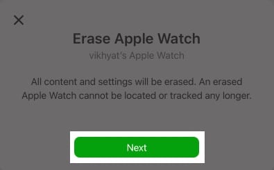 Click Next to Erase Apple Watch