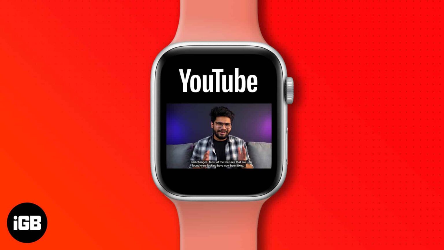 how-to-watch-youtube-videos-on-your-apple-watch-igeeksblog