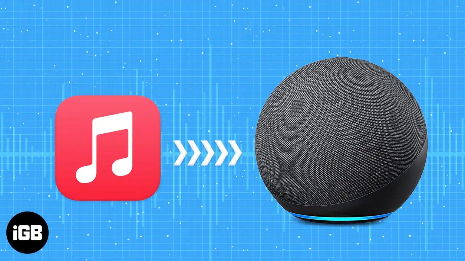 How to play Apple Music with Alexa and Google Nest speakers - iGeeksBlog