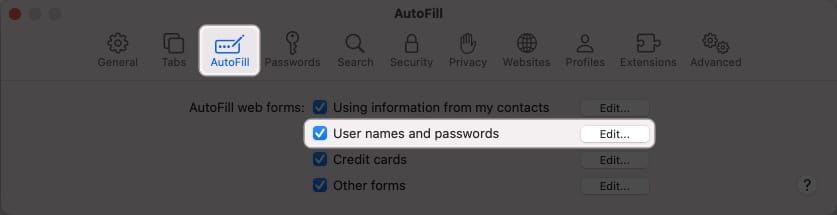 Select AutoFill and check User name and passwords