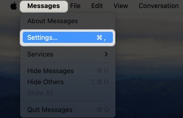 Click Messages on menubar choose Settings