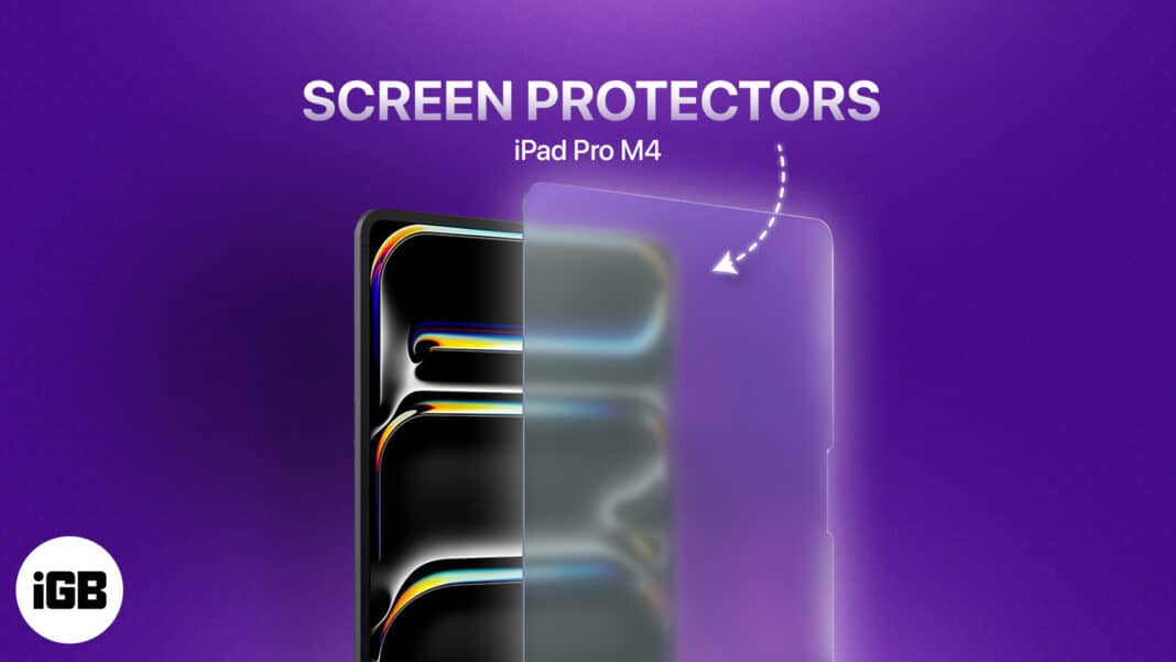 Best Screen Protectors for iPad Pro M4