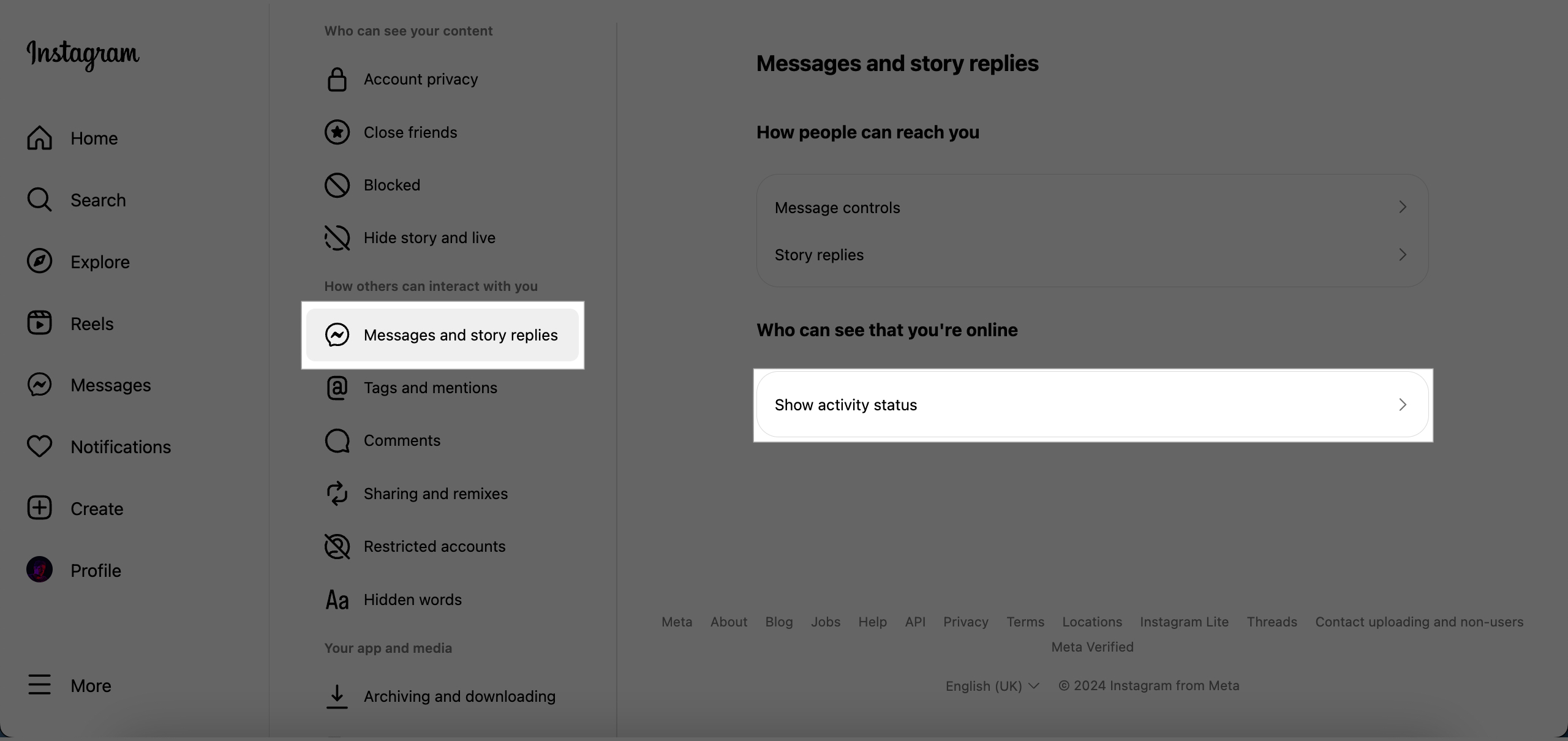 Select Messages and story replies Click Show activity status