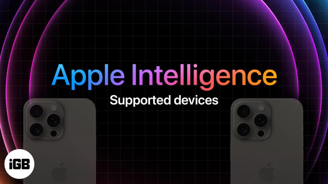 Apple Intelligence supported devices