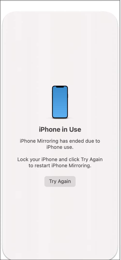 Make sure your iPhone is not in use while using iPhone Mirroring