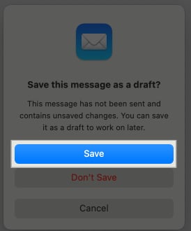 Saving the email draft on a Mac