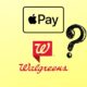 Does Walgreens take Apple Pay.