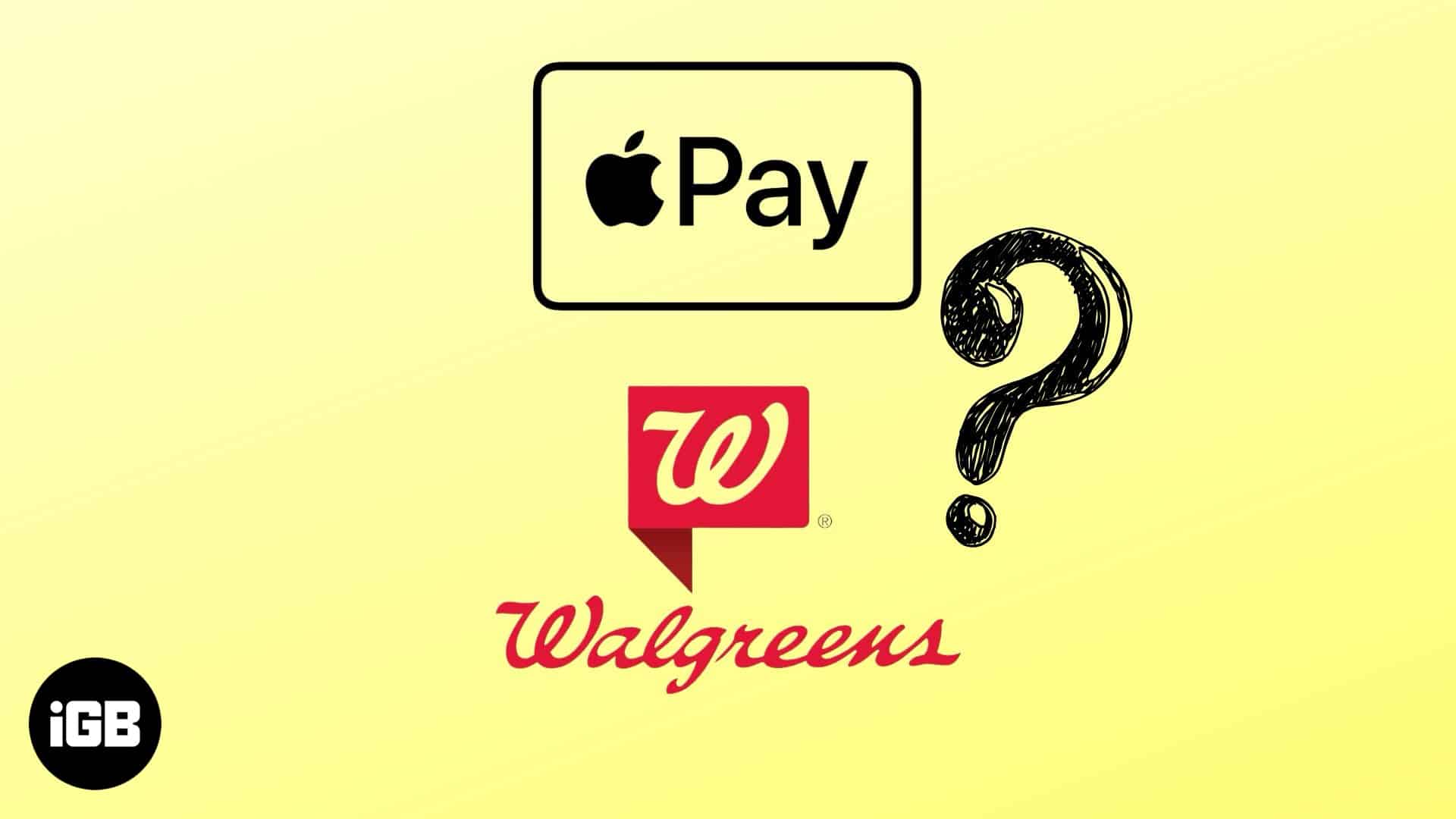 Walgreens Apple Pay-i qəbul edirmi?