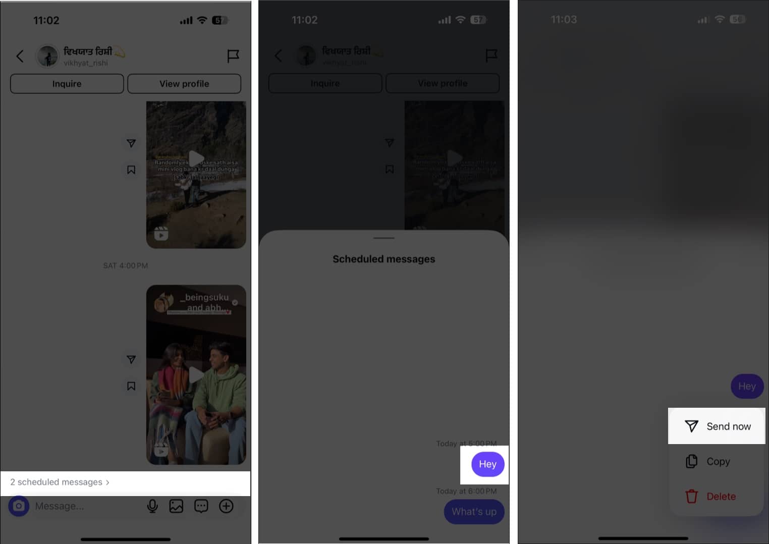 Tap and hold scheduled Instagram message then tap Send Now to send it immediately