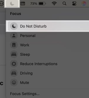 Click on moon icon on the menu bar and select Do Not Disturb option