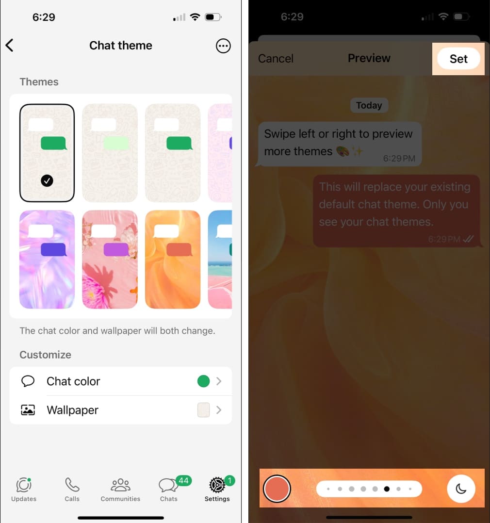 Choose pre set theme and personalize chat color and wallpaper then tap Set to apply it to all WhatsApp chats and channels